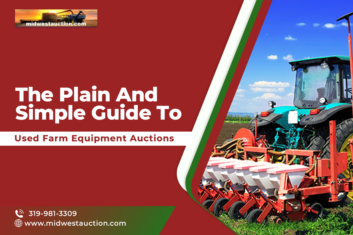 The Plain And Simple Guide To Used Farm Equipment Auctions